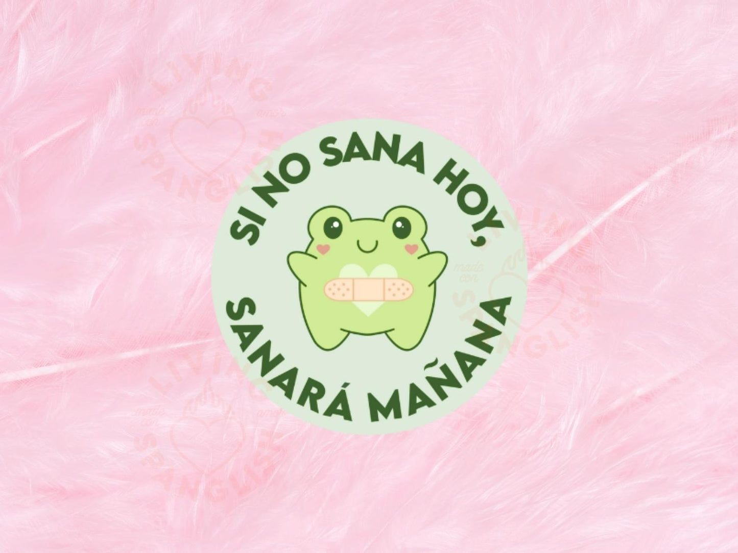 Si No Sana Hoy Sanará Mañana | Part 2