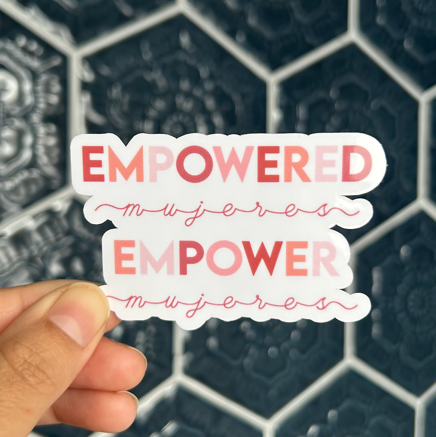 Empowered Mujeres Empower Mujeres