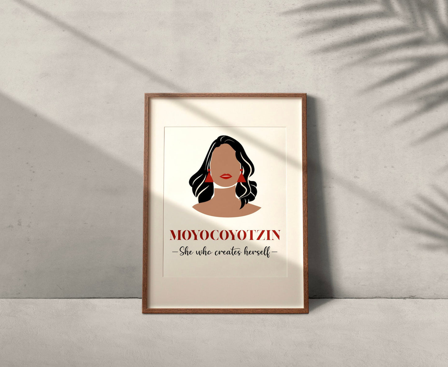 Moyocoyotzin Latina Wall Art | She Who Creates Herself Quote | Mexico Wall Art, Latinx Art, Spanish Quote,Latina Art Print, Mexico Art Print