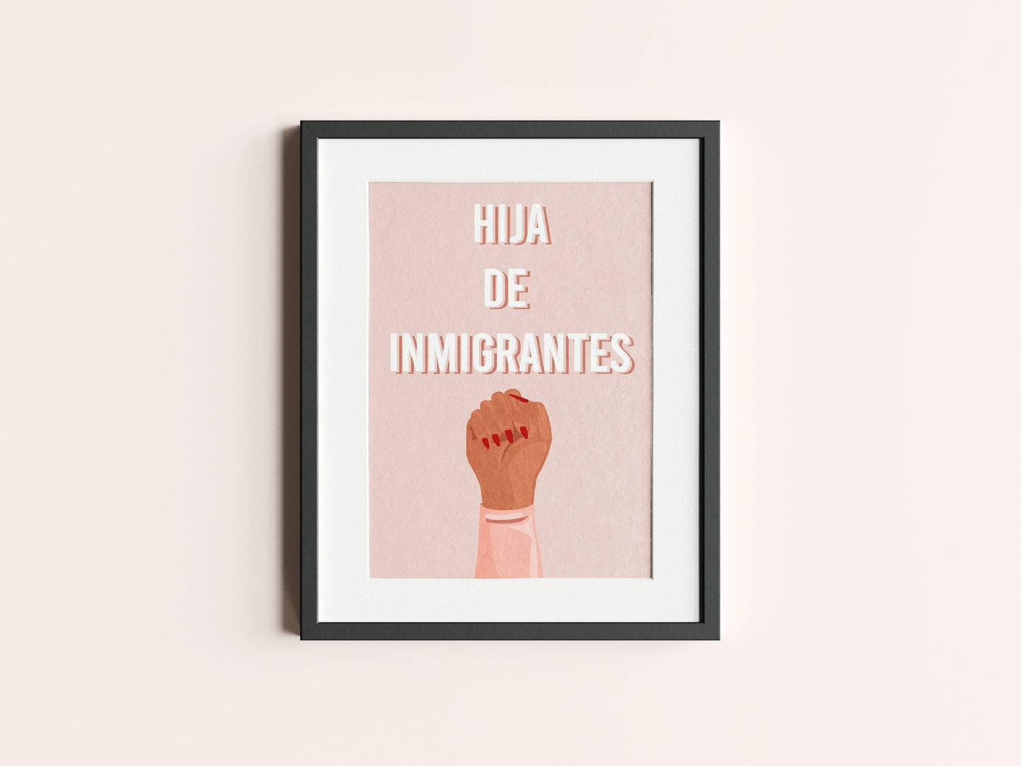Hija De Inmigrantes | Digital Download