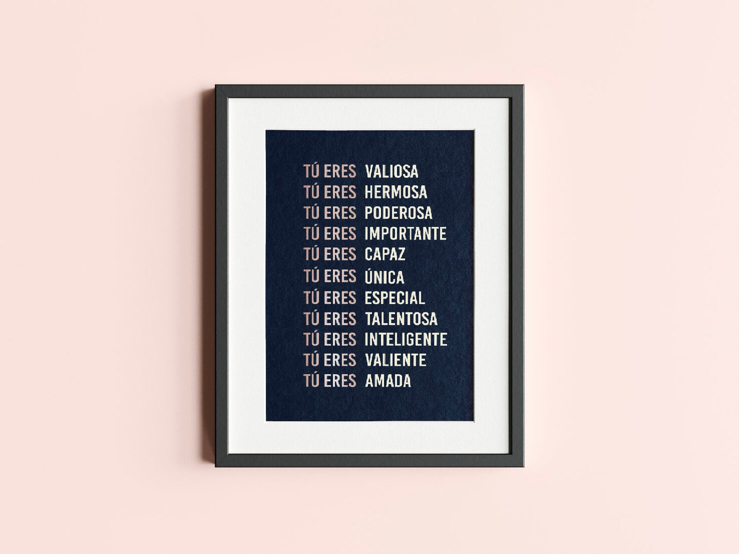 TÚ ERES AFIRMACIÓN | Blue & Rose Gold Physical Print | Latina Feminist Poster, Empowered Women Print, Latina Girl Room