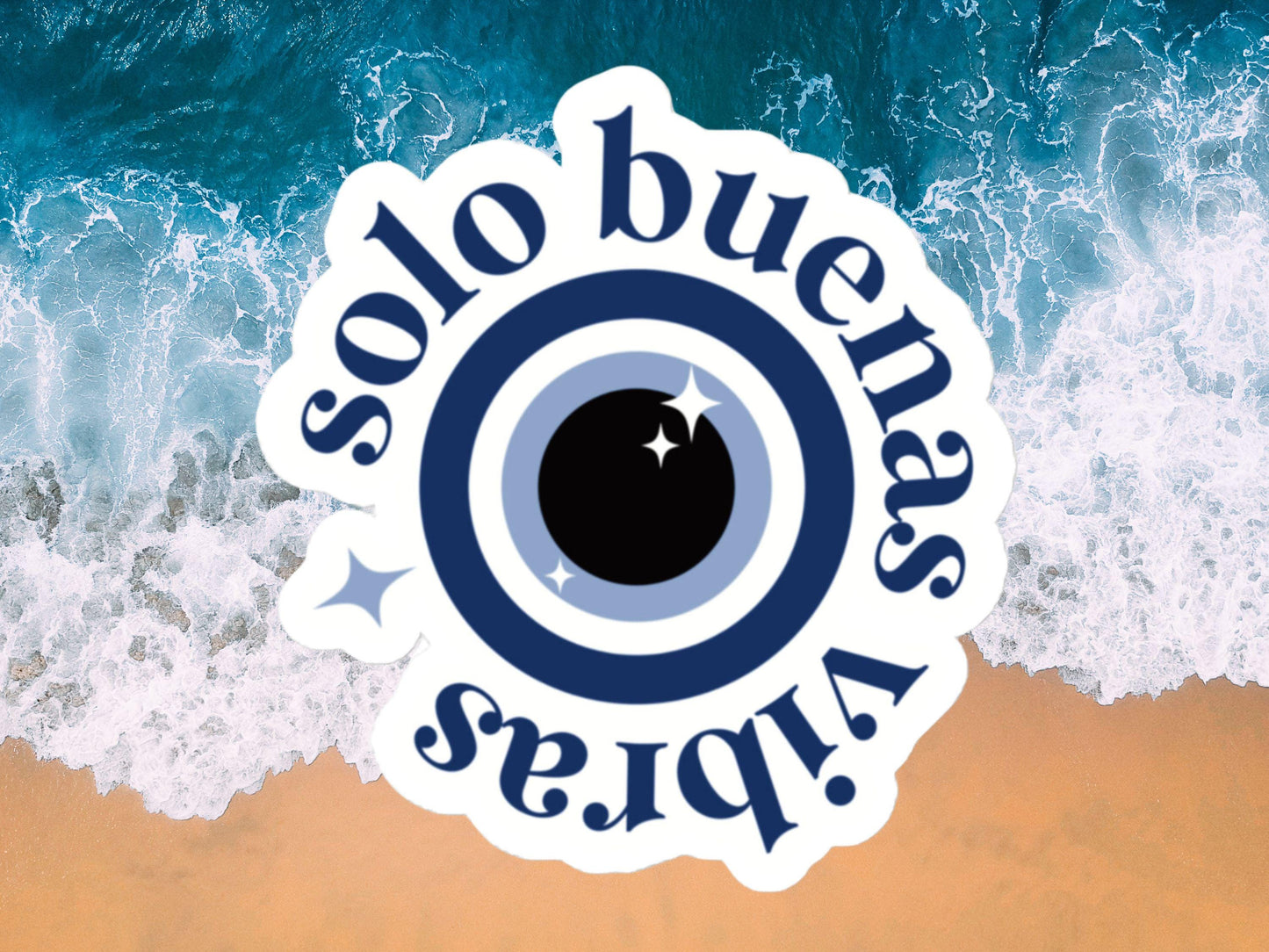 Solo Buenas Vibras Evil Eye