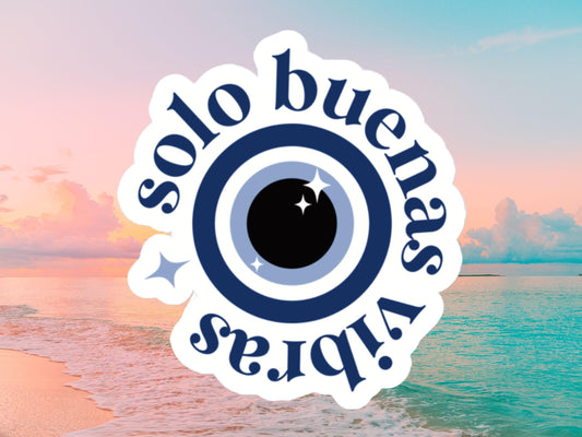 Solo Buenas Vibras Evil Eye