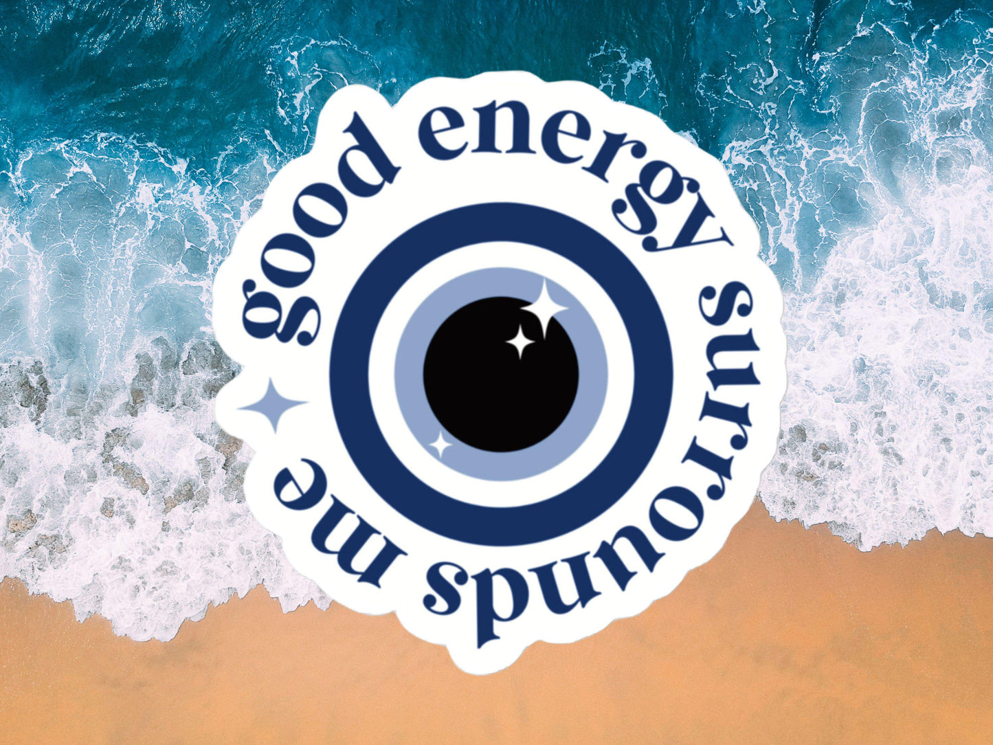 Good Energy Surrounds Me Evil Eye Sticker