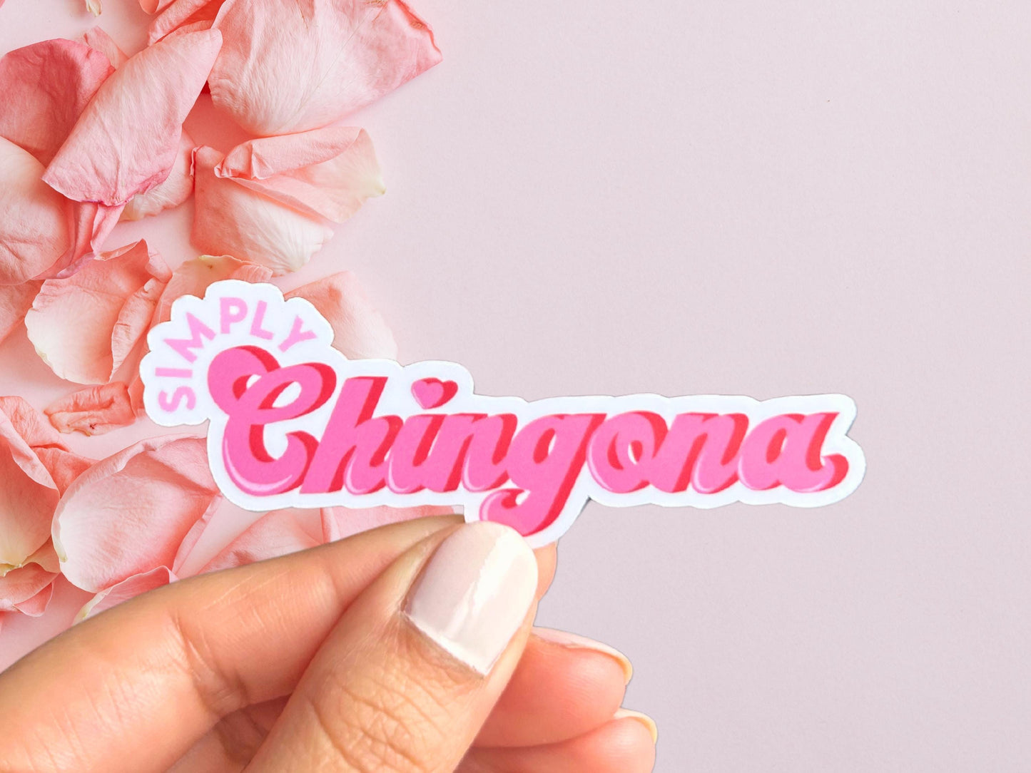Simply Chingona