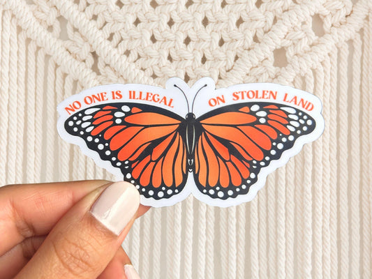 No One Is Illegal On Stolen Land Butterfly