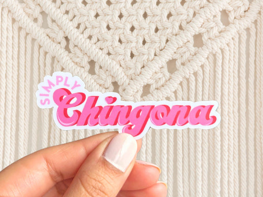 Simply Chingona