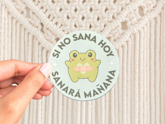 Si No Sana Hoy Sanará Mañana | Part 2