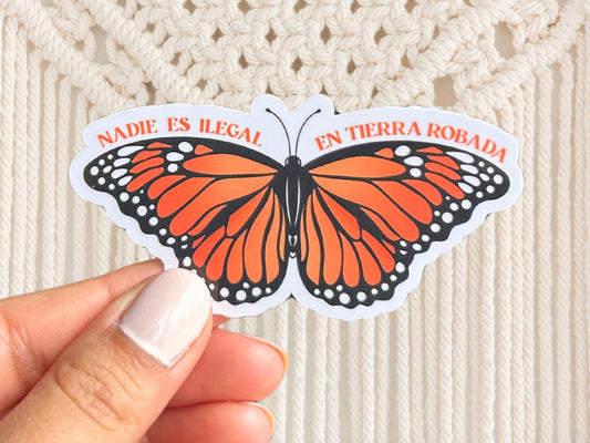 Nadie Es Ilegal En Tierra Robada Butterfly