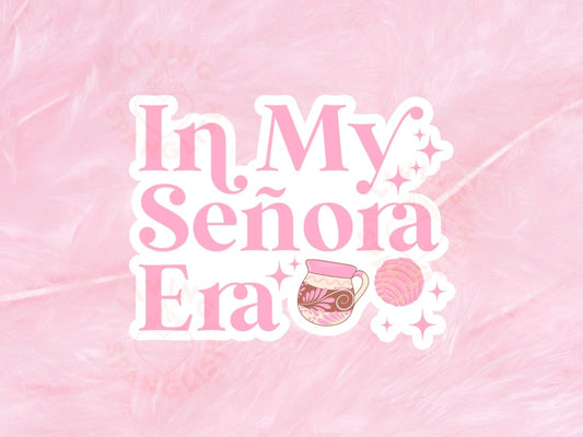 In My Señora Era | Cafecito y Pan Dulce
