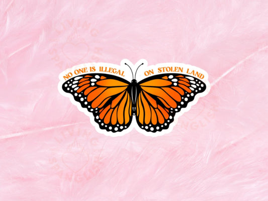 No One Is Illegal On Stolen Land Butterfly
