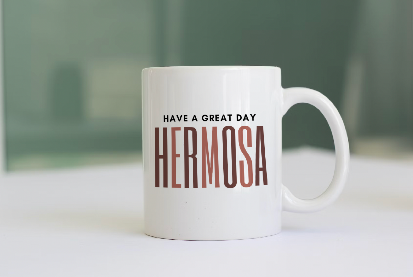 Have A Great Day Hermosa Mug | Brown