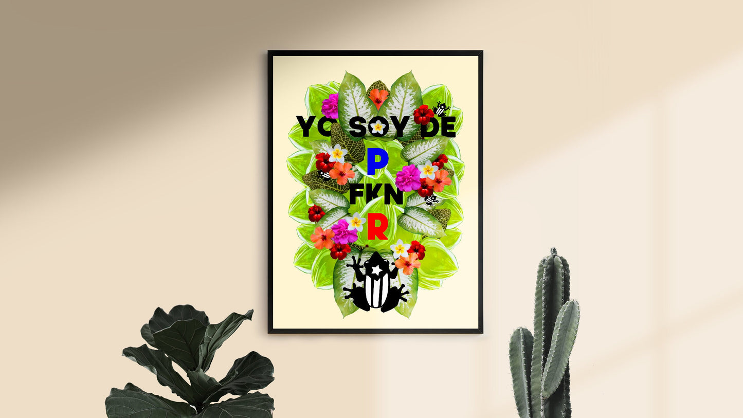 Yo Soy De P FKN R | Bad Bunny Floral Quote | Puerto Rico Art Print, Latinx Art, Latina Art, Chicana Art, Chicanx Art, YHLQMDLG, Bad Bunny