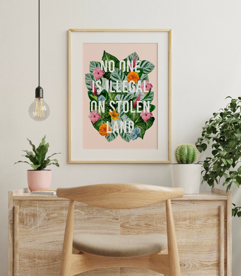 No One Is Illegal On Stolen Land/ Mexico Art, Latina Art, Mexico Wall Art, Latinx Art, Latina Wall Art, Latina Art Print, Immigrant Art