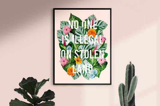 No One Is Illegal On Stolen Land/ Mexico Art, Latina Art, Mexico Wall Art, Latinx Art, Latina Wall Art, Latina Art Print, Immigrant Art