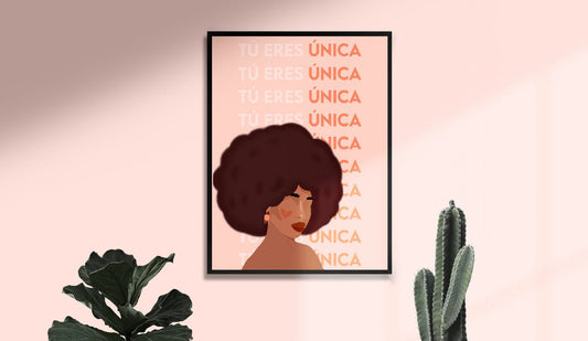 Tu Eres Única | You Are Unique | Latina Feminist Art, Female Portrait Print, Empowered Women Poster, Feminist Poster, Black Woman Art