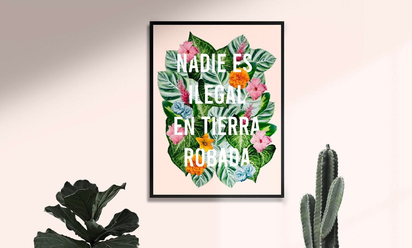 Nadie Es Ilegal En Tierra Robada | Mexico Art, Mexico Wall Art, Latinx Art, Immigrant Art, Indigenous Art