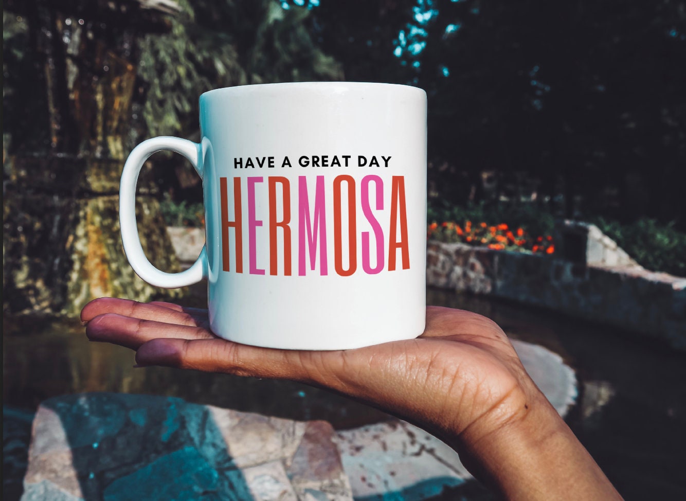 Have A Great Day Hermosa Mug