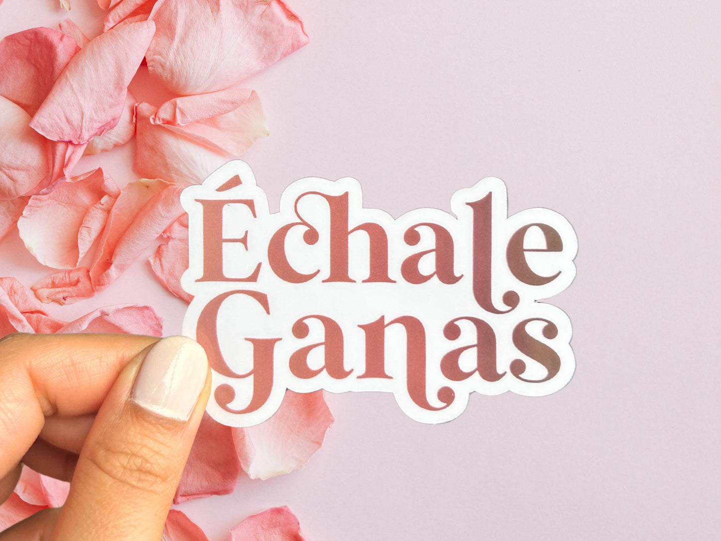 Echale Ganas