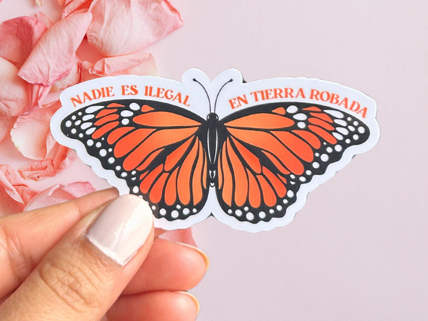 Nadie Es Ilegal En Tierra Robada Butterfly