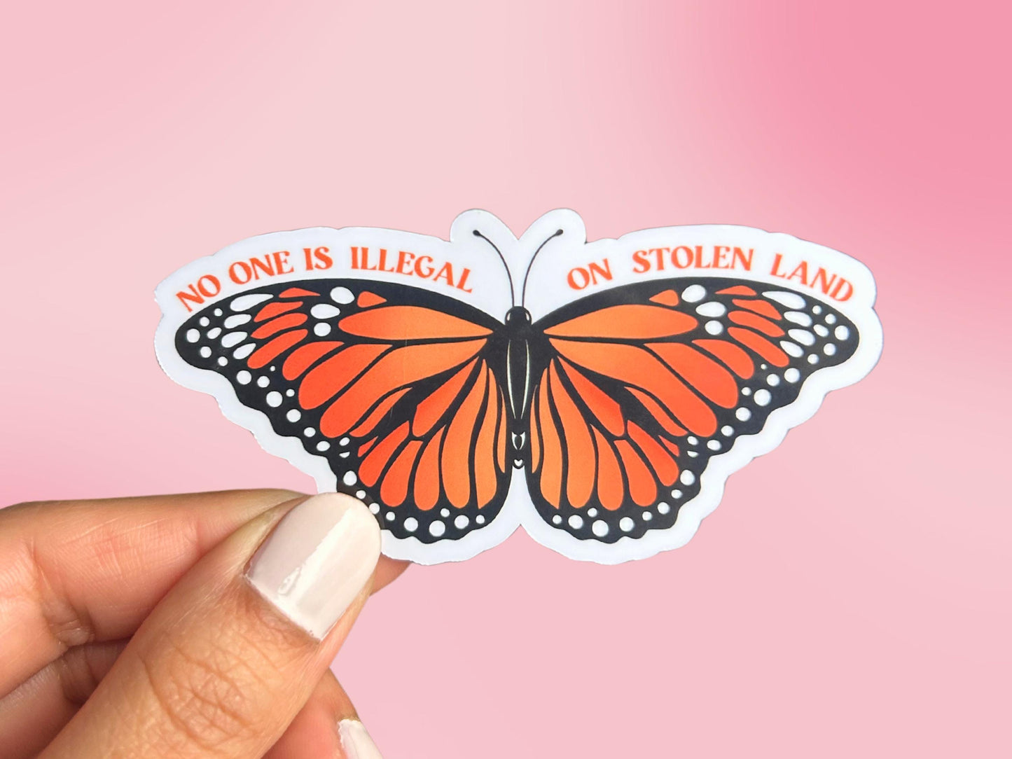 No One Is Illegal On Stolen Land Butterfly