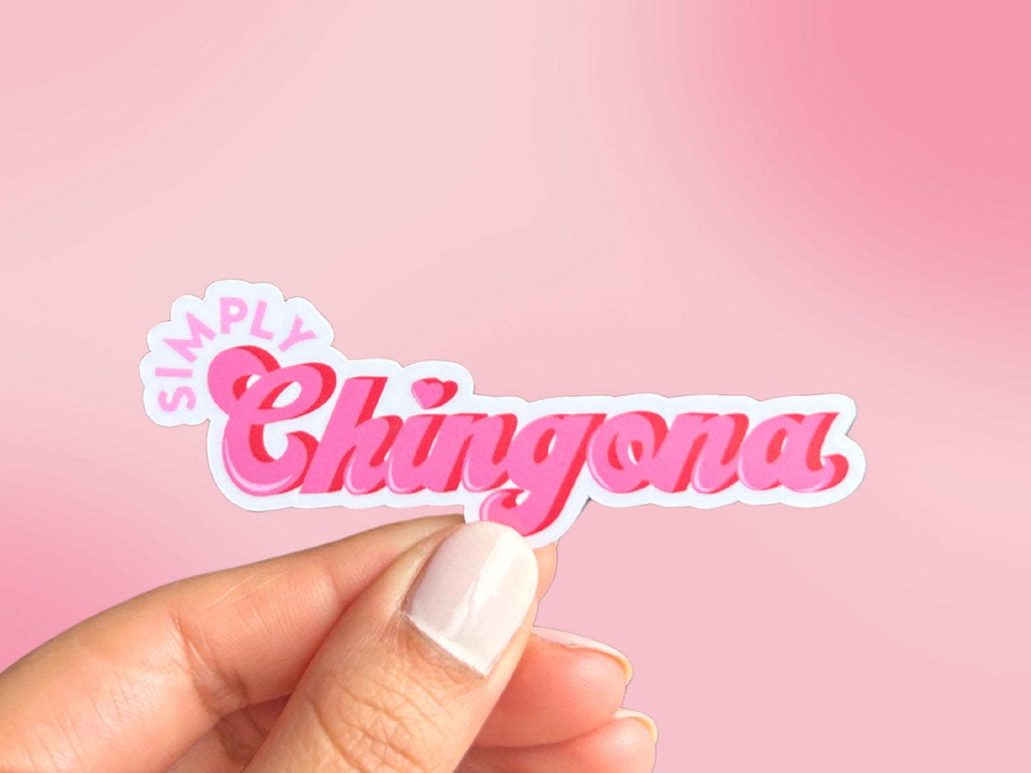 Simply Chingona