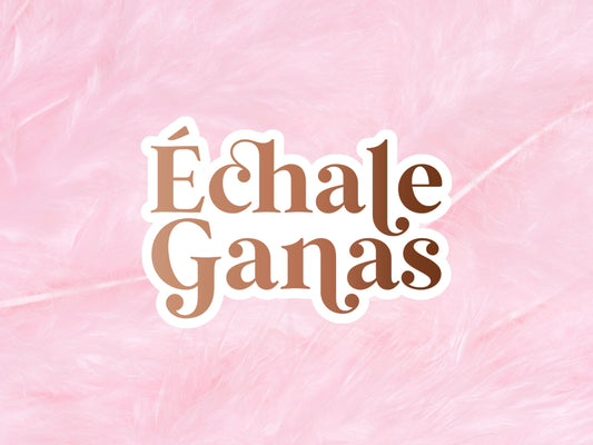 Echale Ganas Sticker| Latina Feminist Sticker, Feminist Sticker, Girl Power Art, Empowered Women Sticker, Latina Girl Empowerment