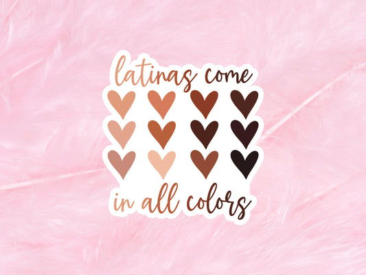 Latinas Come In All Colors Sticker | Latina Pride Sticker
